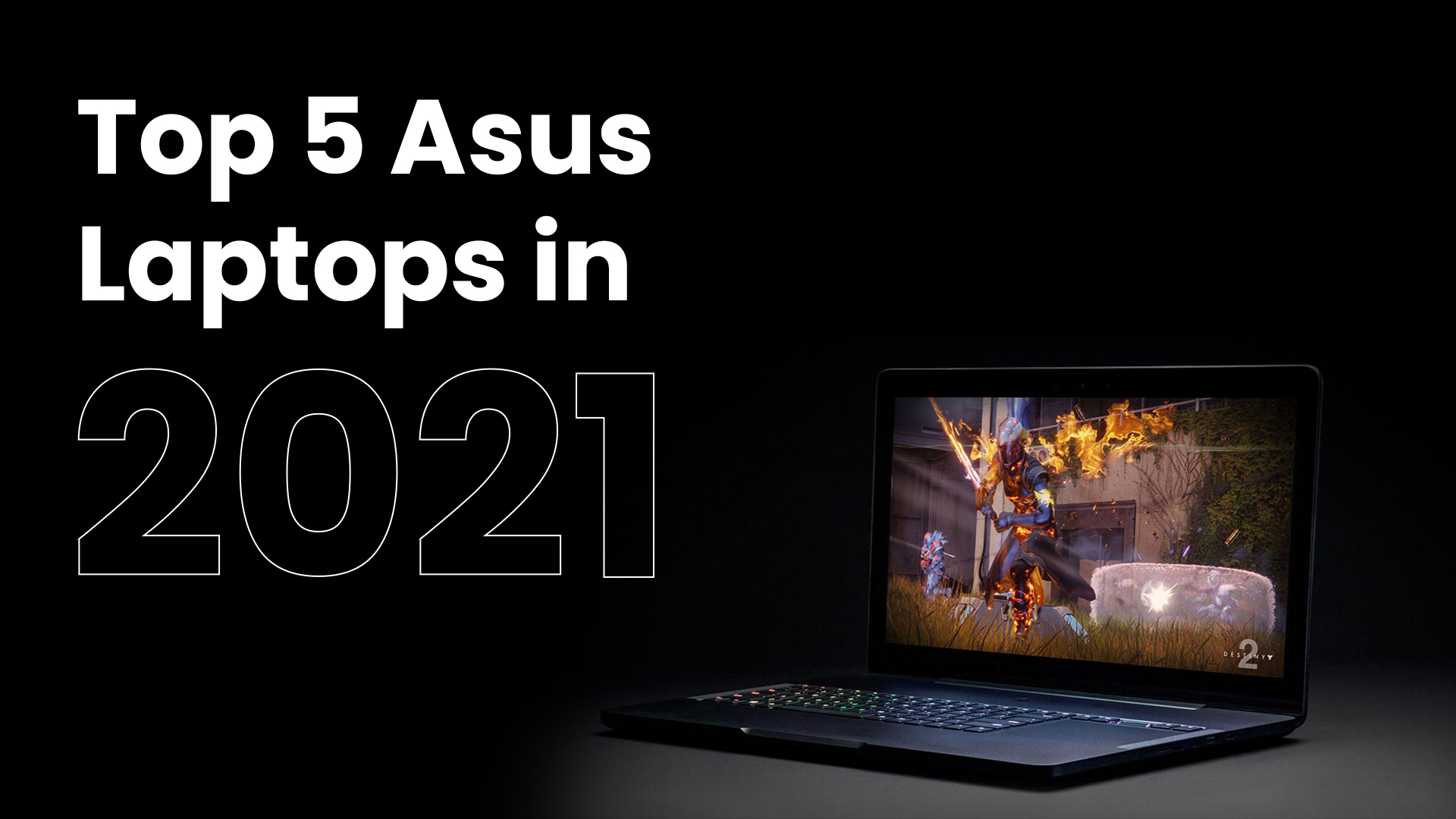 Top 5 Asus Laptops in 2021