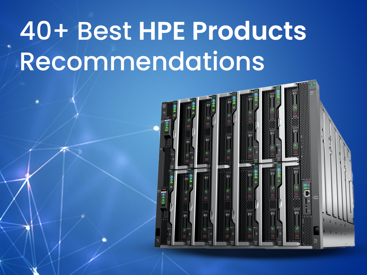 40+ Best HPE Products Recommendations