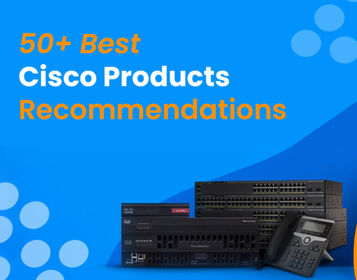 Best Cisco Products Recommendations
