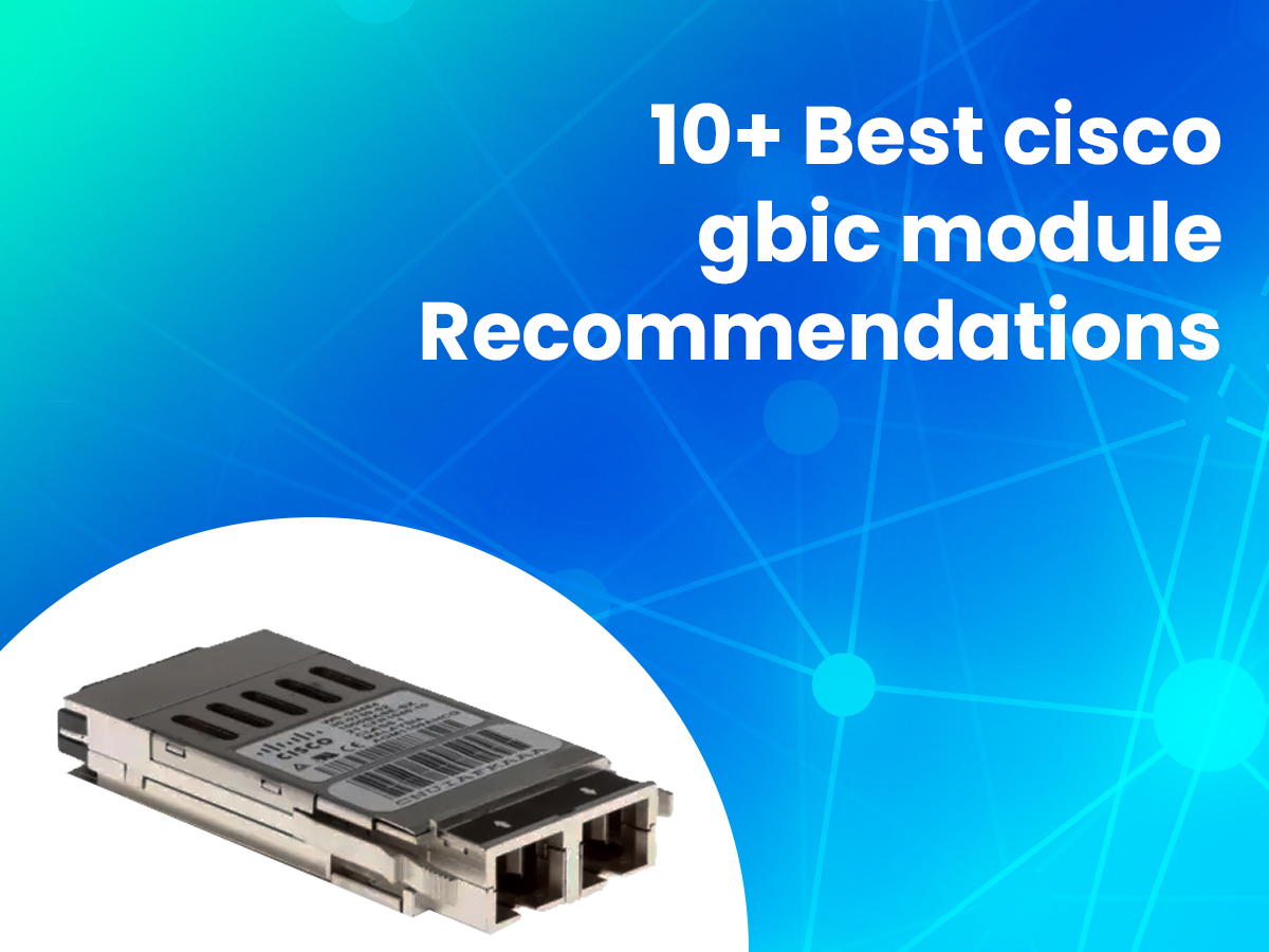 Best cisco gbic module Recommendations