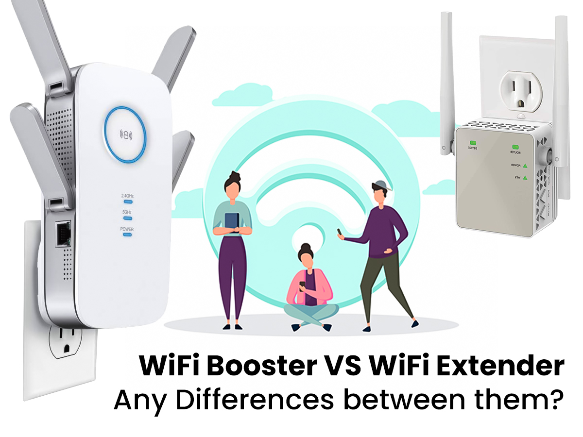 WiFi Booster VS WiFi Extender: Any Differences between them?