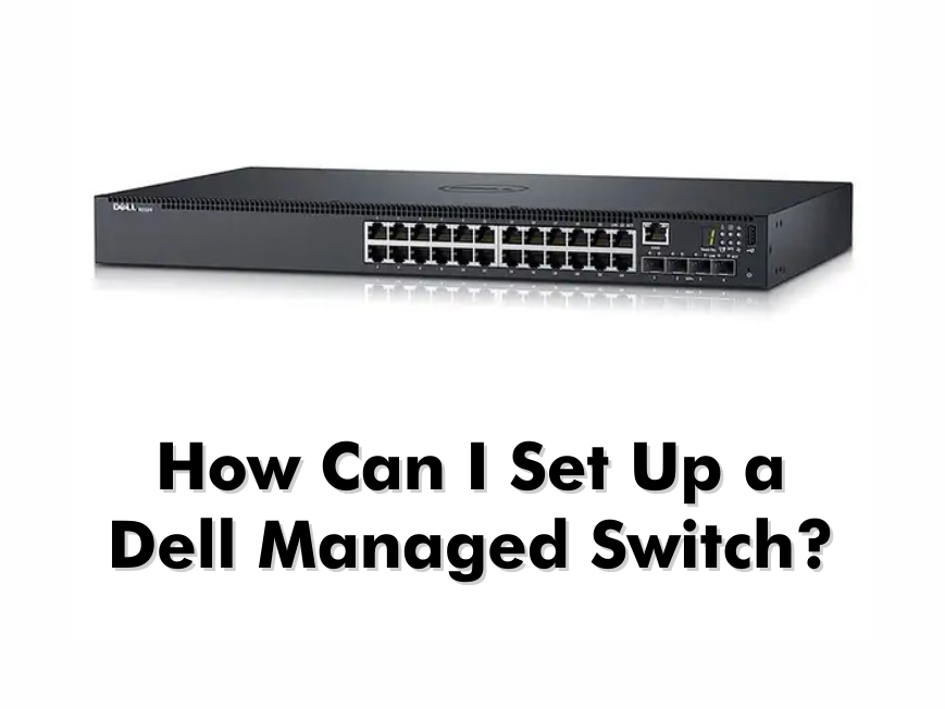 Dell Managed Switches