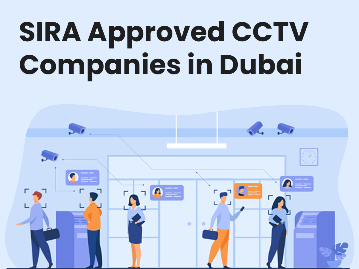 SIRA Approved CCTV Companies in Dubai