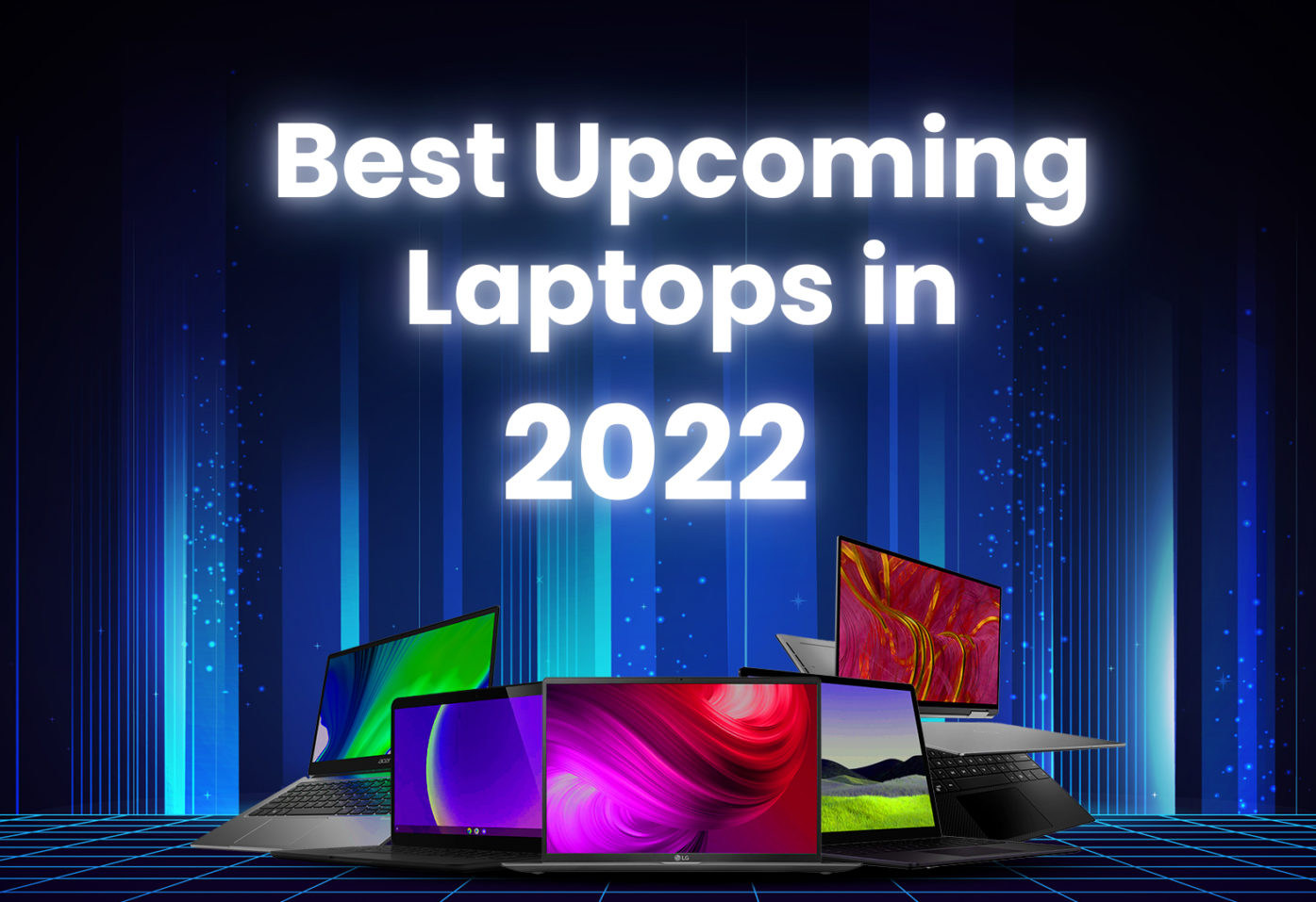 Best Upcoming Laptops in 2022 Gear Net Technologies LLC