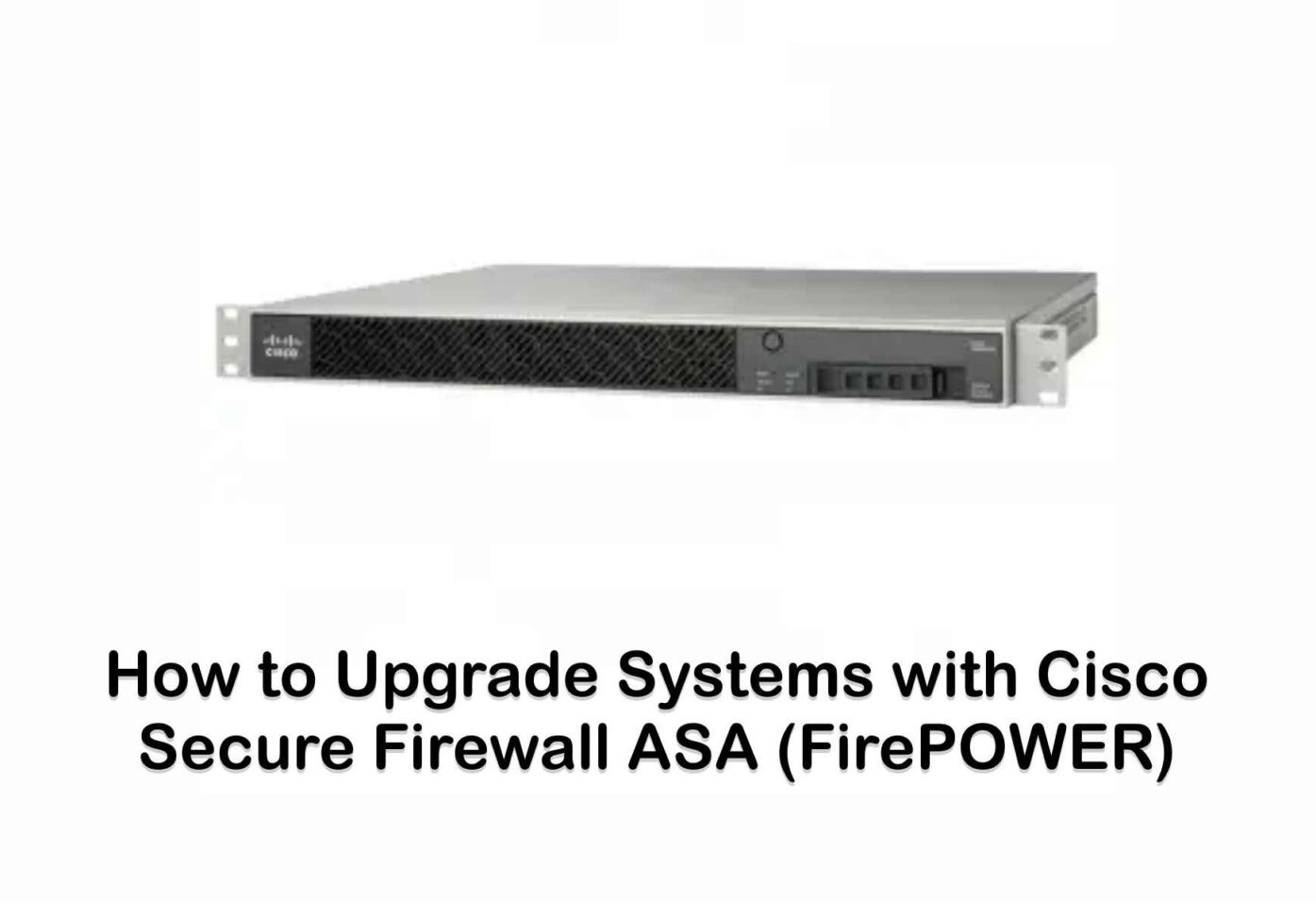 Cisco Secure Firewall ASA