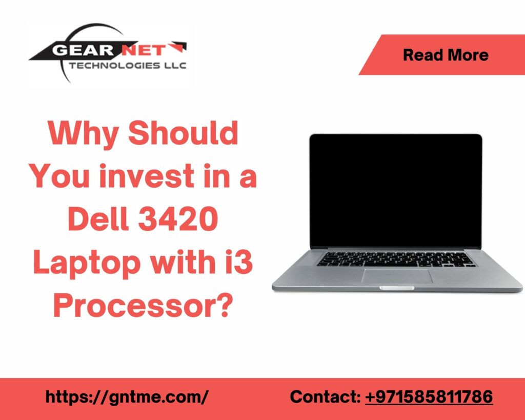 Why Should You Invest In a Dell 3420 Laptop With i3 Processor?