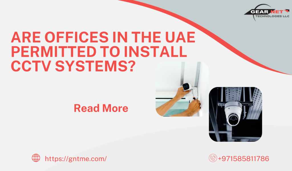 Are offices in the UAE permitted to install CCTV systems?