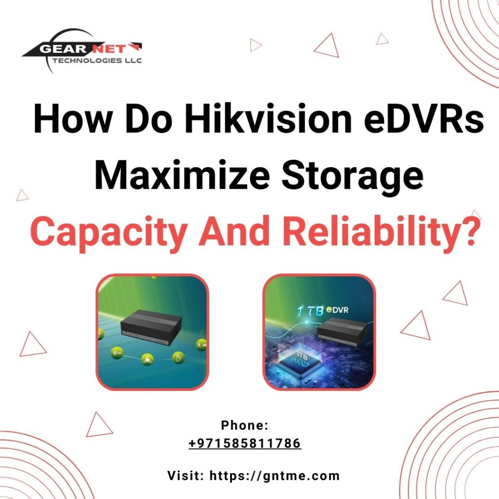 How do Hikvision eDVRs Maximize Storage Capacity and Reliability?