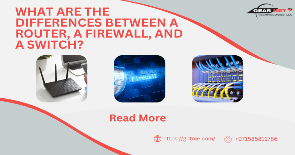 What are the differences between a router, a firewall, and a switch?