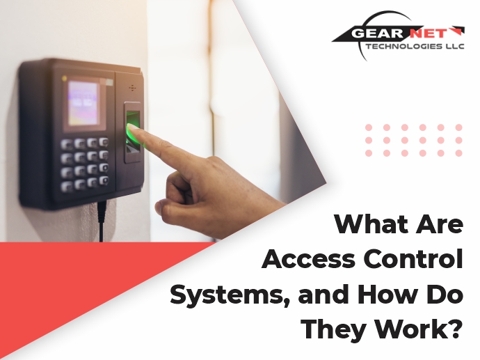What Are Access Control Systems, and How Do They Work?