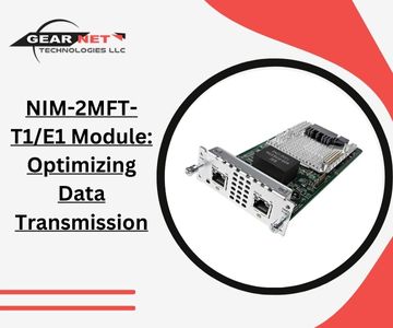 NIM-2MFT-T1E1 Module Optimizing Data Transmission