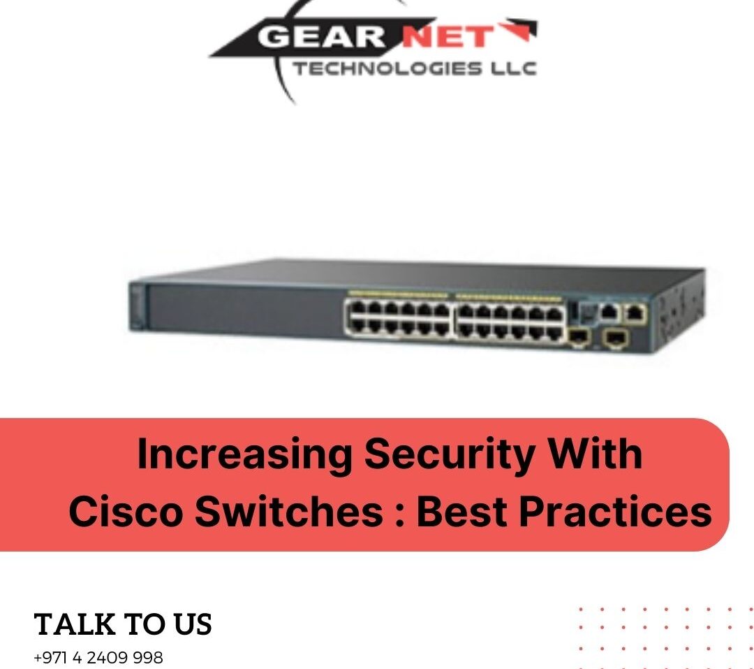 Increasing Security with Cisco Switches