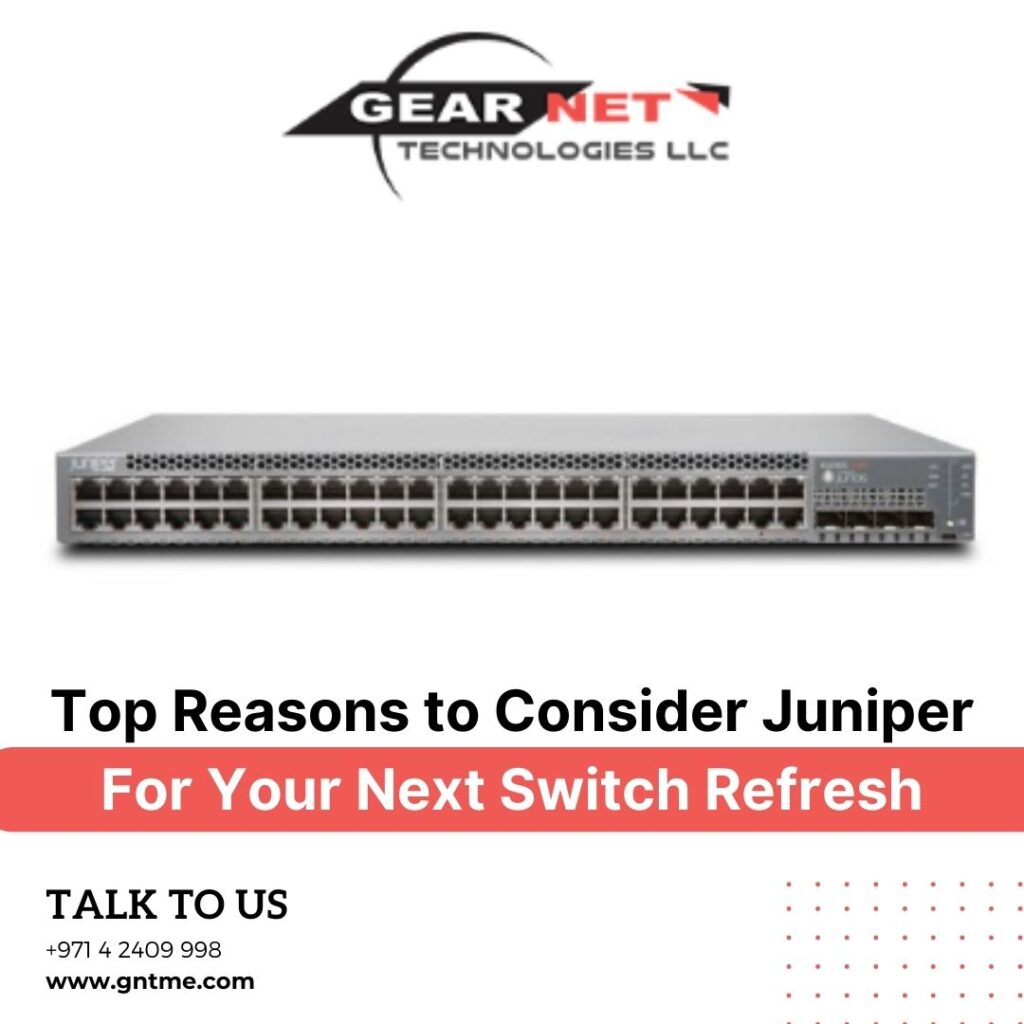 Top Reasons to Consider Juniper for Your Next Switch Refresh