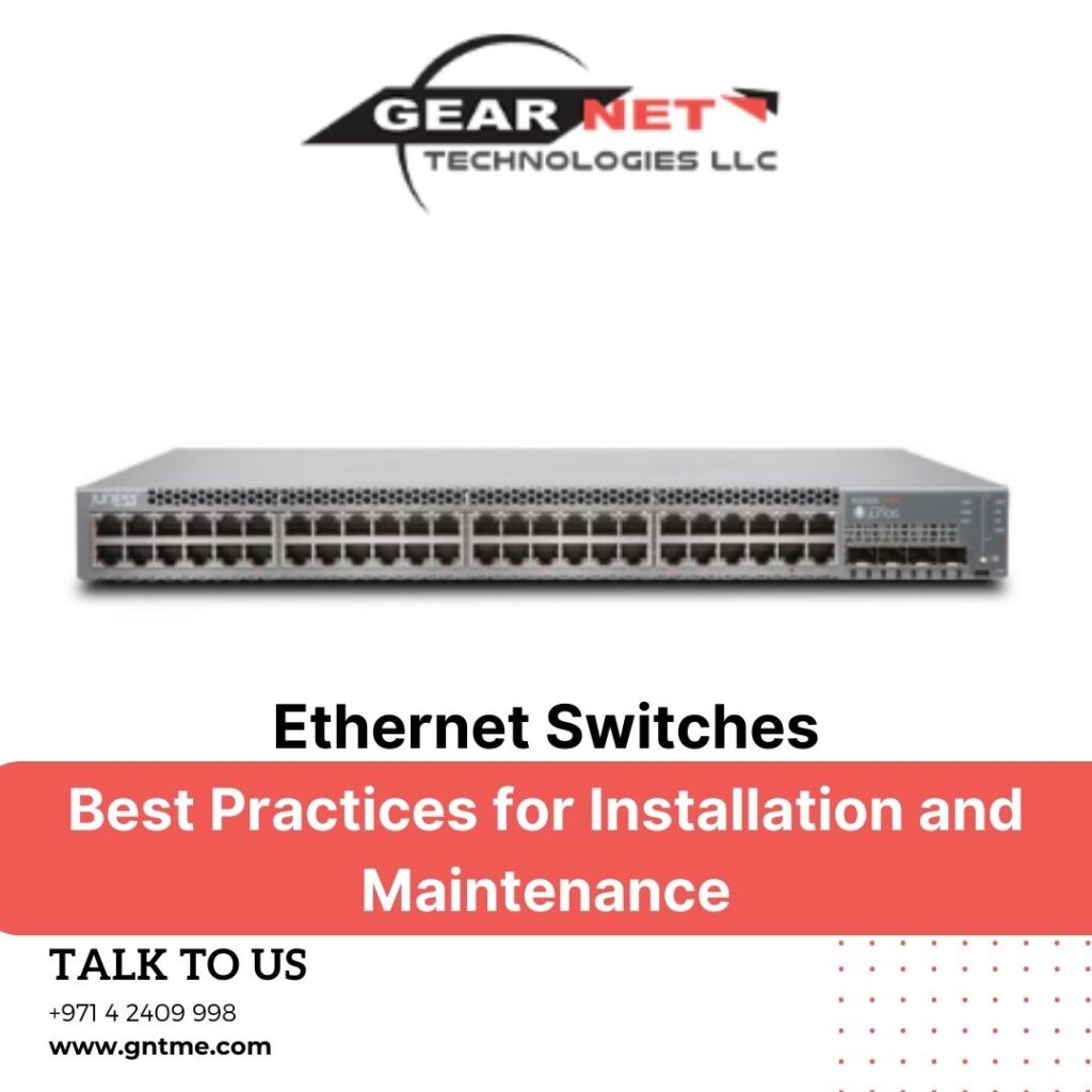 Ethernet Switches: Best Practices for Installation and Maintenance