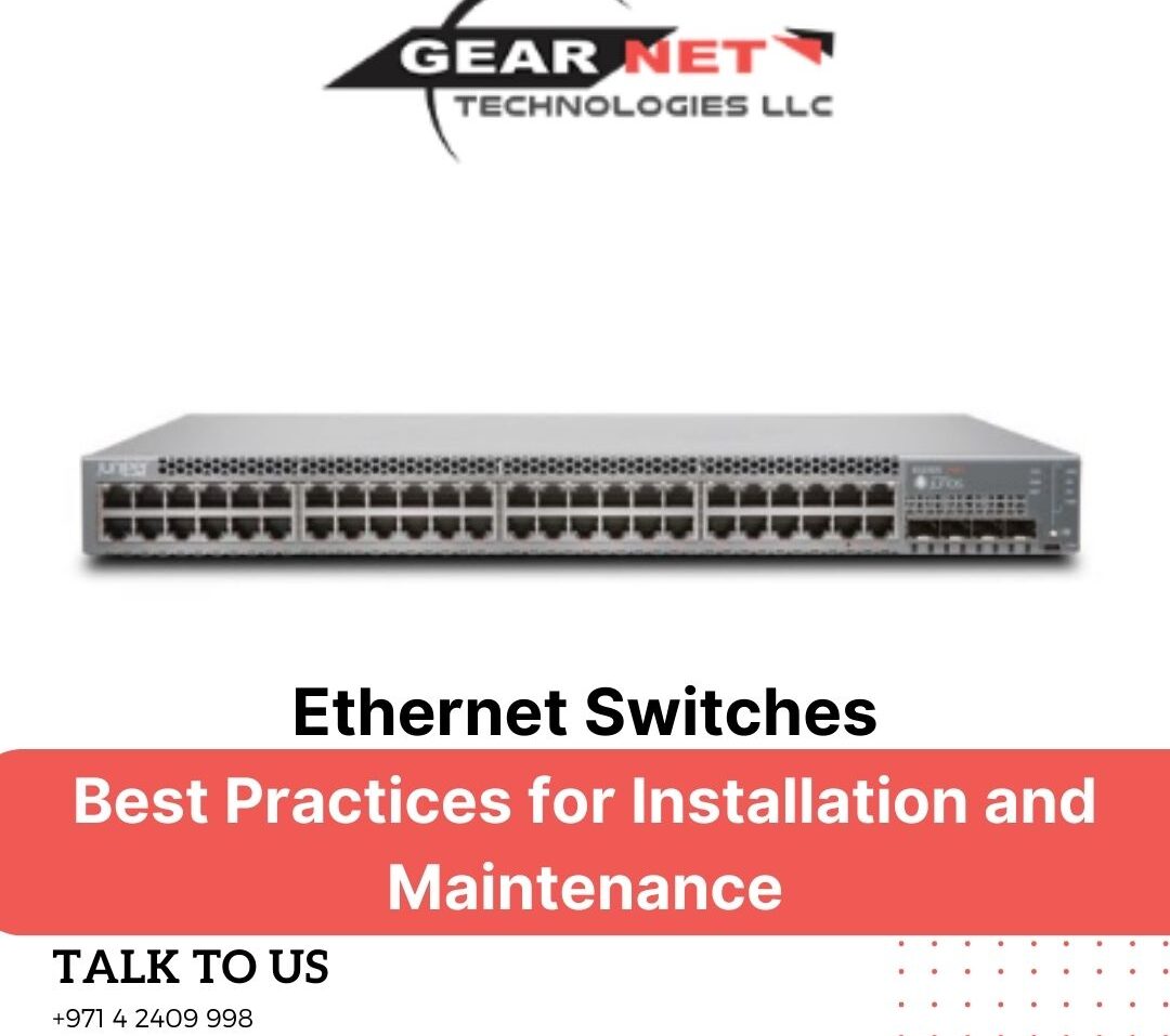 Ethernet Switches Best Practices for Installation and Maintenance