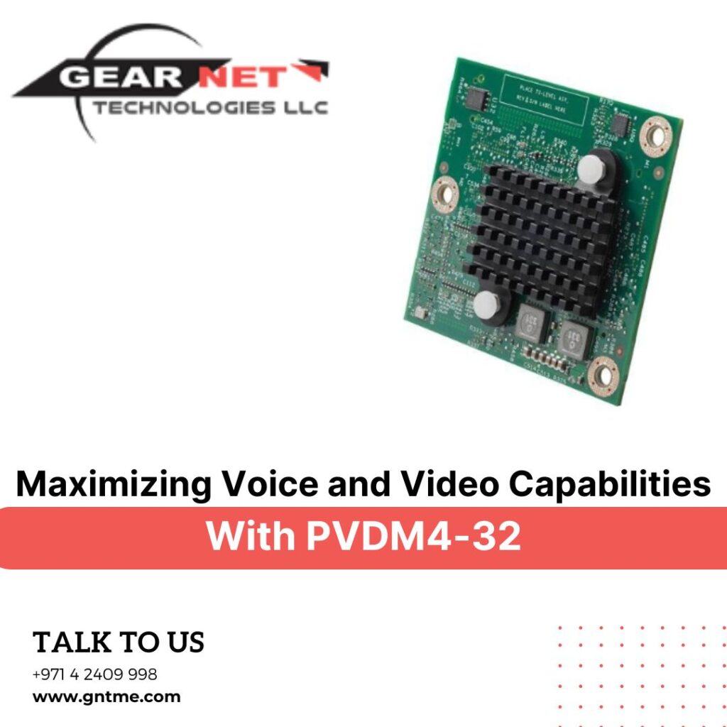 Maximizing Voice and Video Capabilities with PVDM4-32