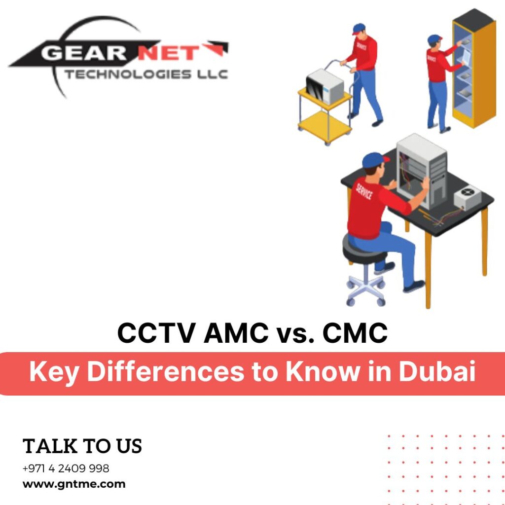 CCTV AMC vs. CMC: Key Differences to Know in Dubai